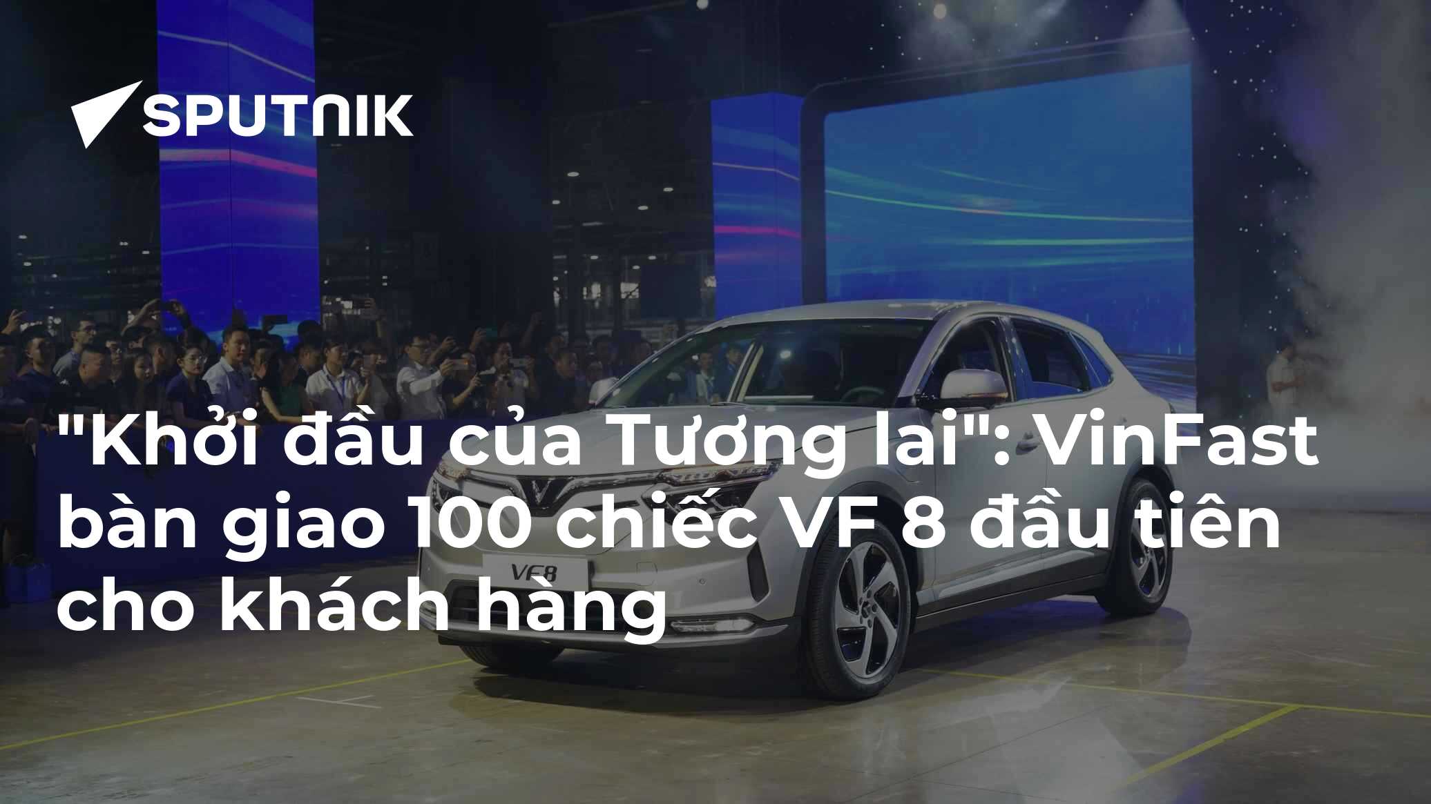 "Khởi đầu của Tương lai": VinFast bàn giao 100 chiếc VF 8 đầu tiên cho ...
