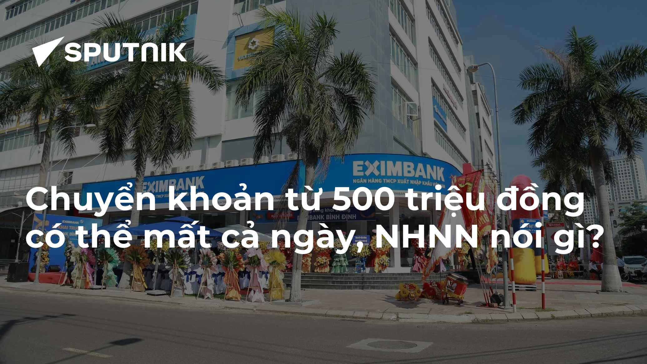 Chuyển khoản từ 500 triệu đồng có thể mất cả ngày, NHNN nói gì?