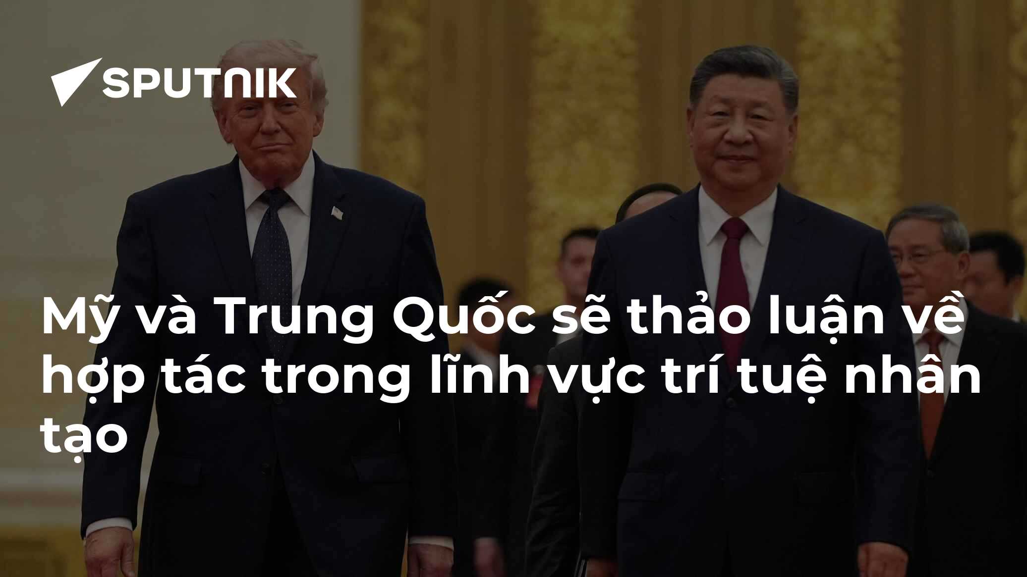 Mỹ và Trung Quốc sẽ thảo luận về hợp tác trong lĩnh vực trí tuệ nhân tạo