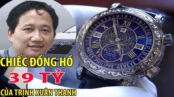 Chiếc đồng hồ 39 tỷ đồng mà ông Trịnh Xuân Thanh từng sở hữu. Ông này còn chê một Phó Tổng giám đốc dùng đồng hồ 1,8 tỷ đồng chỉ đáng cho tài xế đeo. - Sputnik Việt Nam
